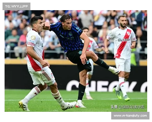 国米迎四大利好新星解约金1亿新球场成未来希望